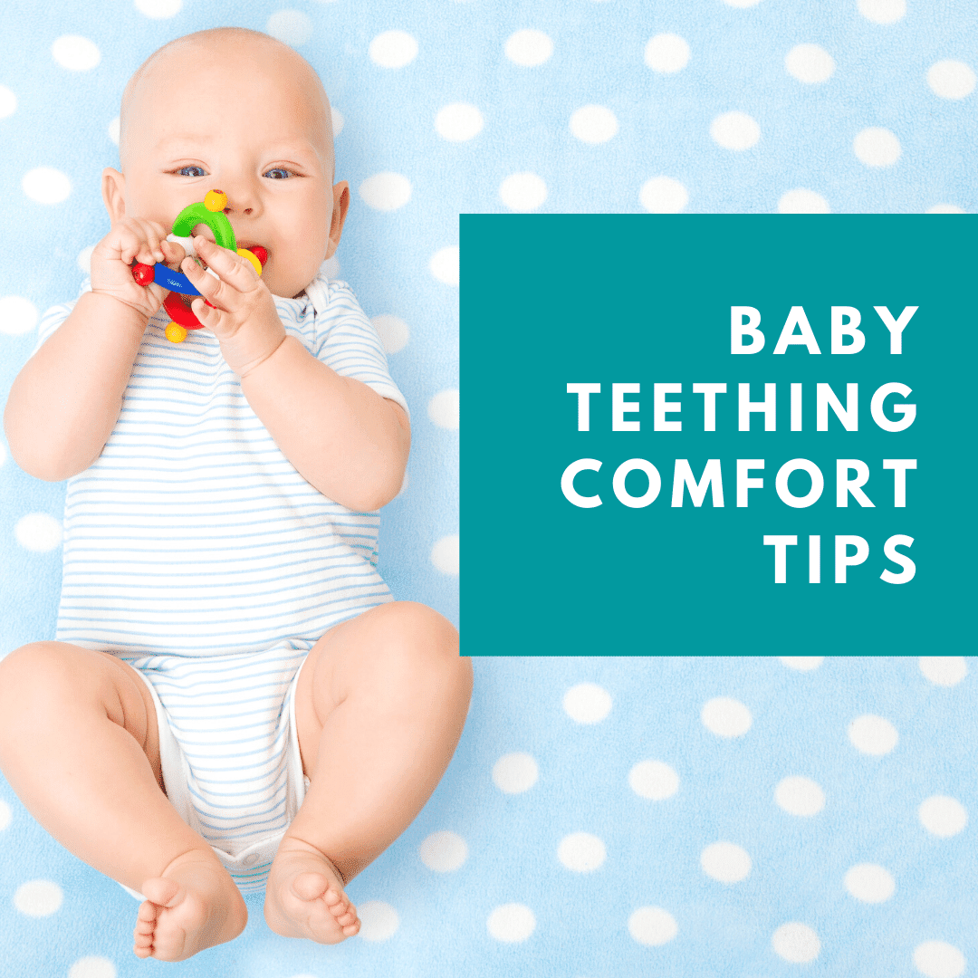 Baby Teething Comfort Tips - Kids World Pediatric Dentistry