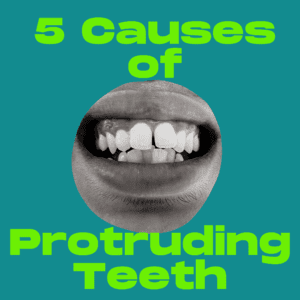 5 Causes of Protruding Teeth (1)
